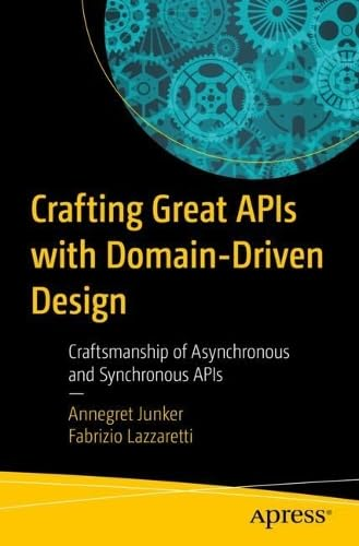 Crafting Great APIs with Domain-Driven Design Book Cover